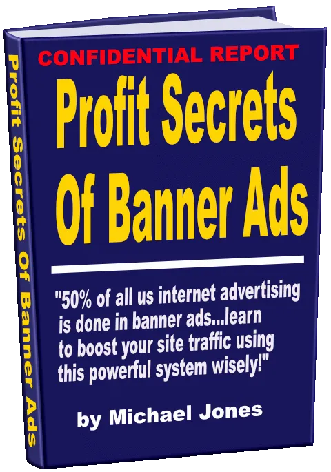 Profit Secrets Of Banner Ads