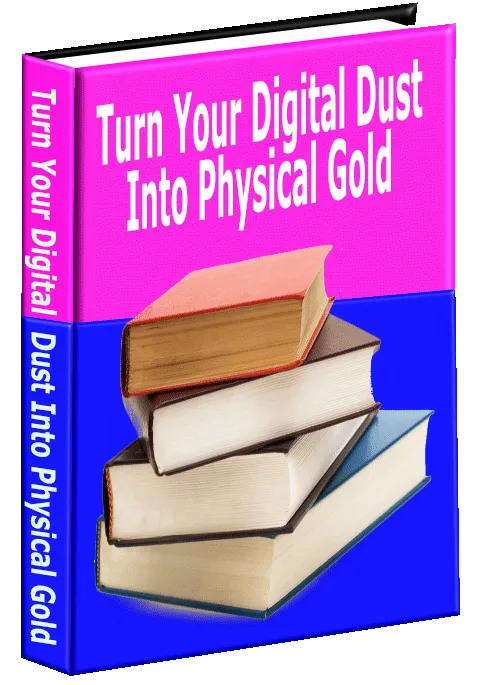 Turn Your Digital Dust Into Physical  Gold