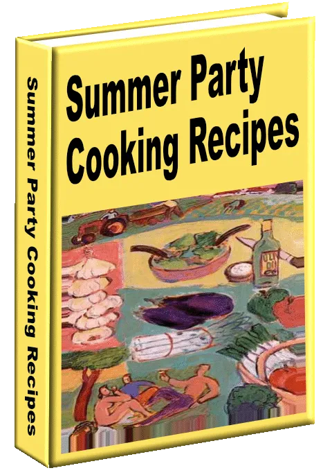 Summer Party Cooking Recipes